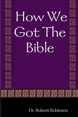 Book cover for How We Got the Bible