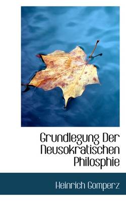 Book cover for Grundlegung Der Neusokratischen Philosphie