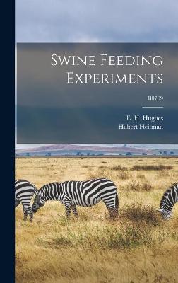 Book cover for Swine Feeding Experiments; B0709