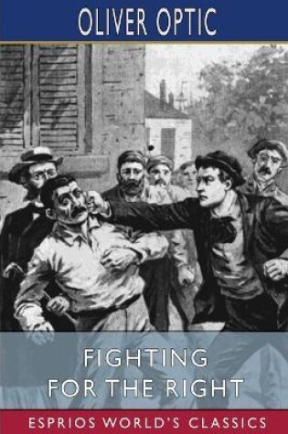 Cover of Fighting for the Right (Esprios Classics)
