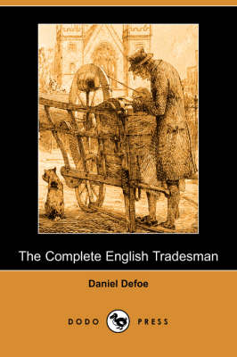 Book cover for The Complete English Tradesman (Dodo Press)