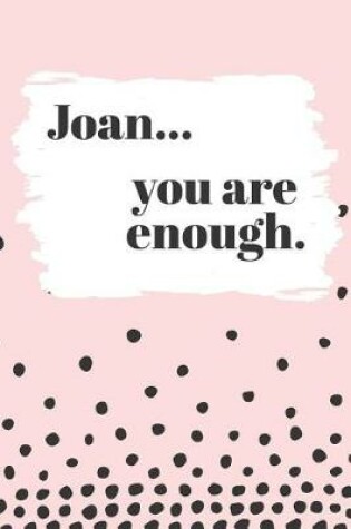 Cover of Joan's You Are Enough