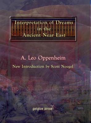 Book cover for The Interpretation of Dreams in the Ancient Near East