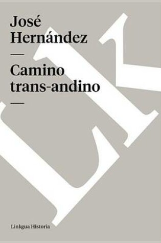 Cover of Camino Trans-Andino