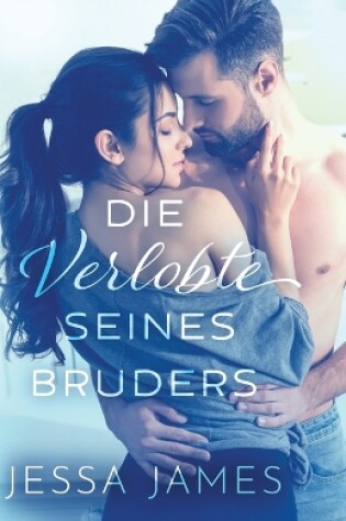 Cover of Die Verlobte seines Bruders