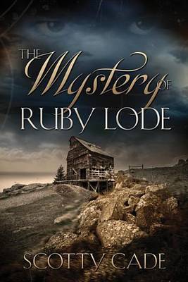 Book cover for The Mystery of Ruby Lode