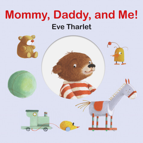 Book cover for Mommy, Daddy, and Me!