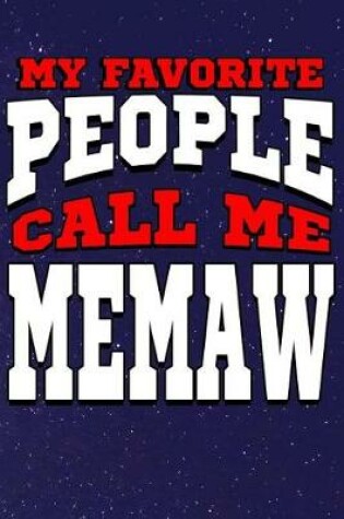 Cover of My Favorite People Call Me Memaw