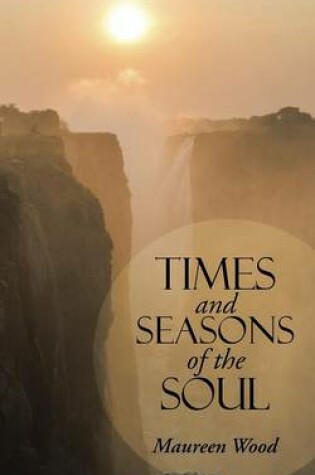 Cover of Times and Seasons of the Soul