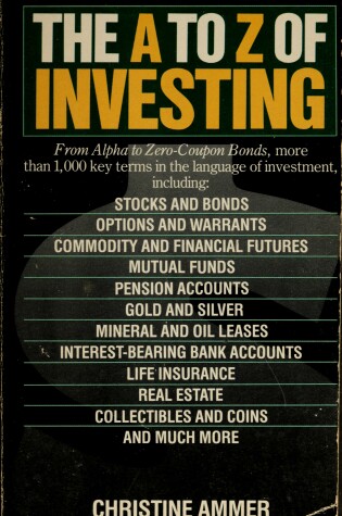 Cover of Ammer Christine : A to Z of Investing