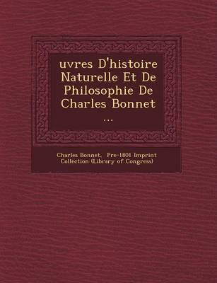 Book cover for Uvres D'Histoire Naturelle Et de Philosophie de Charles Bonnet ...