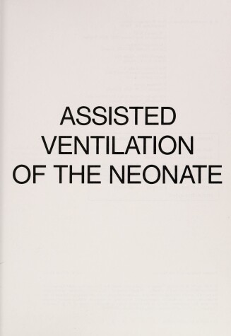 Cover of Assisted Ventilation of the Newborn