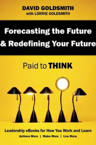 Cover of Forecasting the Future & Redefining Your Future