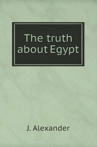 Cover of The truth about Egypt