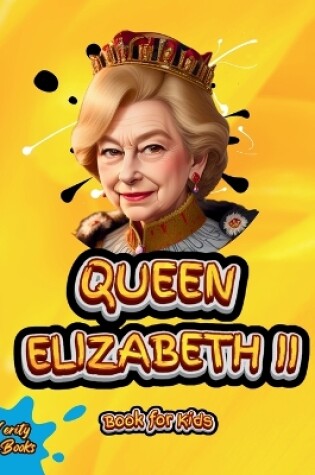 Cover of Queen Elizabeth II Book for Kids