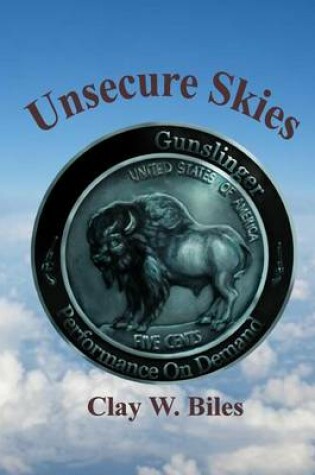 Cover of Unsecure Skies