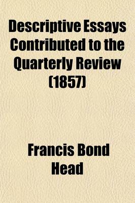 Book cover for Descriptive Essays Contributed to the Quarterly Review Volume 2; The Air We Live in