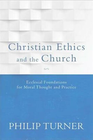 Cover of Christian Ethics and the Church