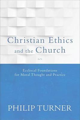 Book cover for Christian Ethics and the Church