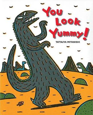 Cover of You Look Yummy!