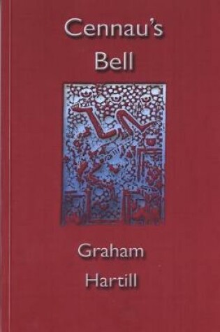 Cover of Cennau's Bell - Selected Poems 1980-2001