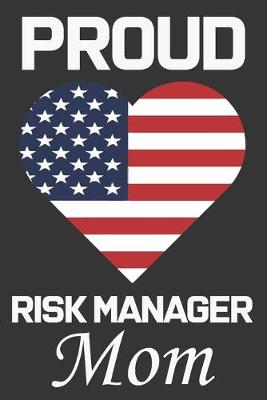 Book cover for Proud Risk Manager Mom