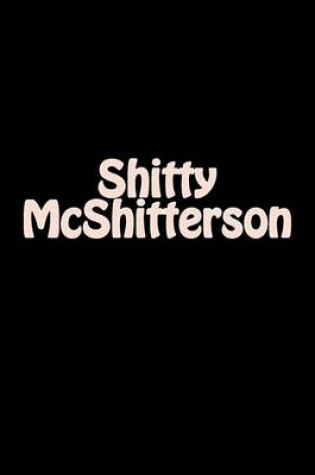 Cover of Shitty McShitterson