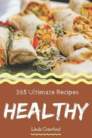 Cover of 365 Ultimate Healthy Recipes