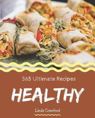 Book cover for 365 Ultimate Healthy Recipes