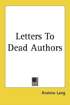 Book cover for Letters to Dead Authors