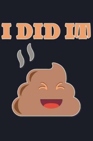 Cover of I Did It