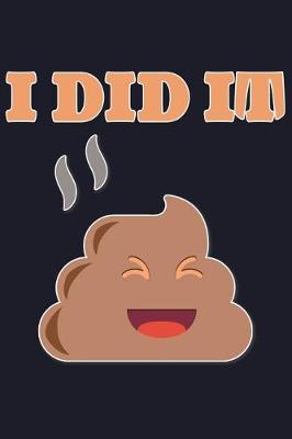 Book cover for I Did It