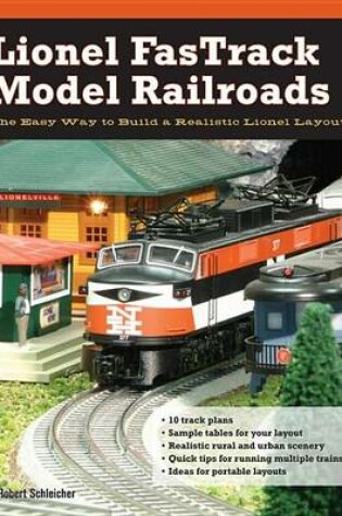 Cover of Lionel Fastrack Model Railroads: The Easy Way to Build a Realistic Lionel Layout