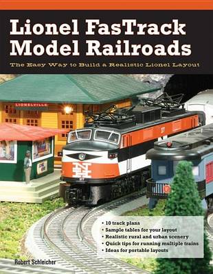 Book cover for Lionel Fastrack Model Railroads: The Easy Way to Build a Realistic Lionel Layout