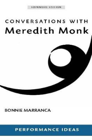 Cover of Conversations with Meredith Monk (Expanded Edition)