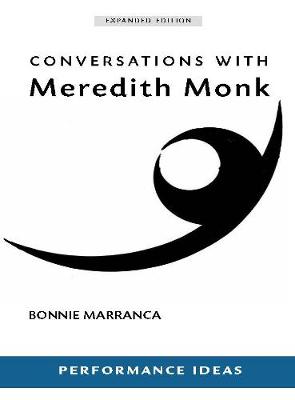 Cover of Conversations with Meredith Monk (Expanded Edition)