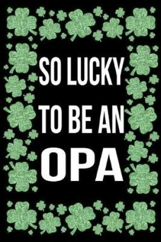 Cover of So Lucky To Be An Opa