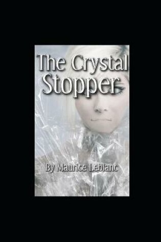 Cover of The Crystal Stopper illustrated