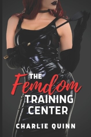 Cover of The Femdom Training Center