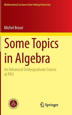 Book cover for Some Topics in Algebra