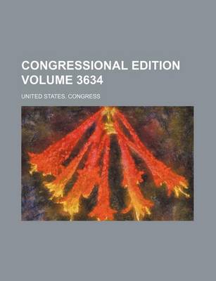 Book cover for Congressional Edition Volume 3634