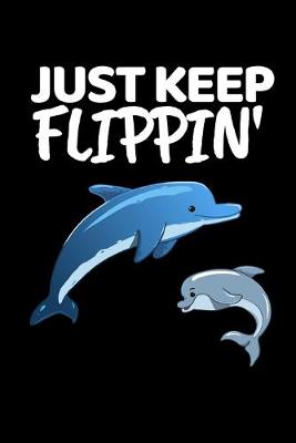 Book cover for Just Keep Flippin'