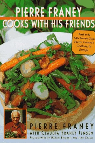 Cover of Pierre Franey Cooks with His Friends