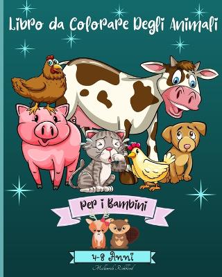 Book cover for Animali da Colorare Libro per Bambini 4-8 anni