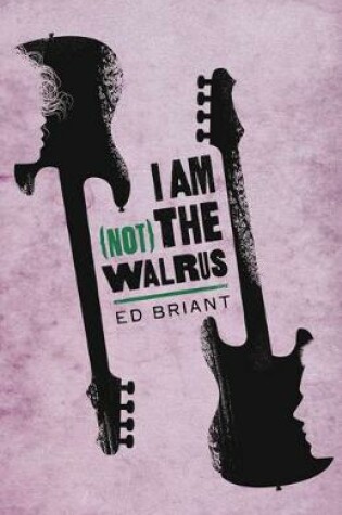 Cover of I Am (Not) the Walrus