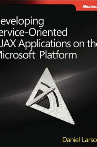 Cover of Developing Service-Oriented Ajax Applications on the Microsoft(r) Platform