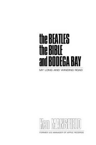 Cover of The Beatles the Bible and Bodega Bay