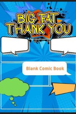 Cover of Big Fat Thank You - Blank Comic book