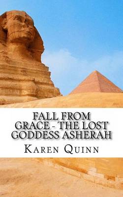 Cover of Fall From Grace - The Lost Goddess Asherah