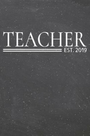 Cover of Teacher Est. 2019